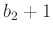 $ b_2+1$