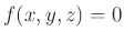 $ f(x,y,z)=0$