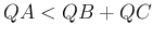 $ QA<QB+QC$