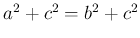 $ a^2+c^2=b^2+c^2$
