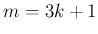 $ m=3k+1$