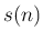 $ s(n)$