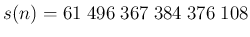 $ s(n)=61\;496\;367\;384\;376\;108$