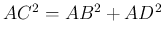 $ AC^2=AB^2+AD^2$