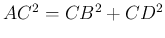 $ AC^2=CB^2+CD^2$