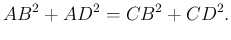 $\displaystyle AB^2+AD^2=CB^2+CD^2.$