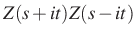$ Z(s+it)Z(s-it)$