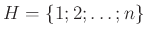 $ H=\{1; 2; \ldots; n\}$