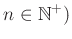 $ n\in\mathbb{N}^+)$