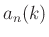 $ a_n(k)$