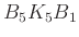 $ B_5K_5B_1$