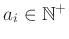 $ a_i\in \mathbb{N}^+$