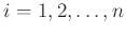 $ i=1,2,\ldots,n$