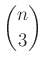 $ \binom{n}{3}$