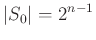 $ \vert S_0\vert=2^{n-1}$