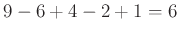 $ 9-6+4-2+1=6$