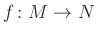 $ f\colon M\to N$