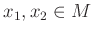 $ x_1,x_2\in M$