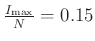 $ \frac{I_{\mathrm{max}}}{N}=0.15$