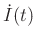 $\displaystyle \dot I(t)$