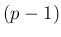 $ (p-1)$