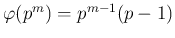$ \varphi(p^m)=p^{m-1}(p-1)$