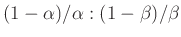 $ (1-\alpha)/\alpha:(1-\beta)/\beta$
