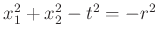 $ x_1^2+x_2^2-t^2=-r^2$