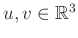 $ u,v\in \mathbb{R}^3$