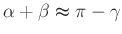$ \alpha+\beta\thickapprox \pi-\gamma$