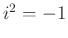 $ i^2=-1$
