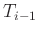 $ T_{i-1}$