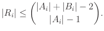 $\displaystyle \vert R_i\vert\le\binom{\vert A_i\vert+\vert B_i\vert-2}{\vert A_i\vert-1}.$