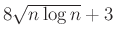 $ 8\sqrt{n\log n}+3$