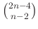 $ \binom{2n-4}{n-2}$