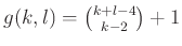 $ g(k, l)=\binom{k+l-4}{k-2}+1$