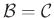 $ \mathcal{B}=\mathcal{C}$