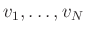 $ v_1,\dots,v_N$