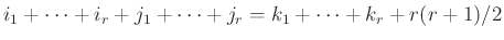 $\displaystyle i_1 + \dots + i_r + j_1 + \dots + j_r= k_1 + \dots + k_r + r(r+1)/2$