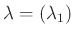 $ \lambda =(\lambda_1)$