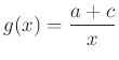 $ g(x)=\dfrac{a+c}{x}$