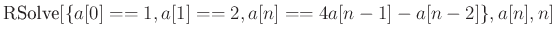 $\displaystyle \textrm{RSolve}[\{a[0]==1,a[1]==2,a[n]==4a[n-1]-a[n-2]\},a[n],n]
$