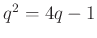 $ q^{2}=4q-1$