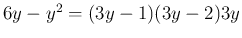 $ 6y-y^2=(3y-1)(3y-2)3y$