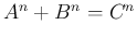 $ A^n+B^n=C^n$