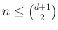 $ n \leq \binom{d+1}{2}$