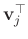 $ \mathbf{v}_j^\top$