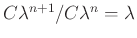 $ C\lambda^{n+1}/C\lambda^n=\lambda$