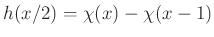 $ h(x/2)=\chi(x)-\chi(x-1)$