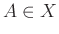 $ A\in X$